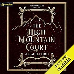 The High Mountain Court Audiobook By A.K. Mulford cover art