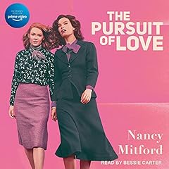 The Pursuit of Love Audiobook By Nancy Mitford cover art