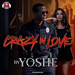 Crazy in Love Audiolibro Por Yoshe arte de portada