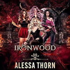 Ironwood: A Fae Universe Series Audiolibro Por Alessa Thorn arte de portada