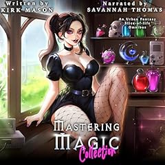 Mastering Magic Collection Audiobook By Kirk Mason cover art