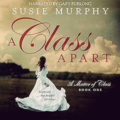 A Class Apart Audiolibro Por Susie Murphy arte de portada