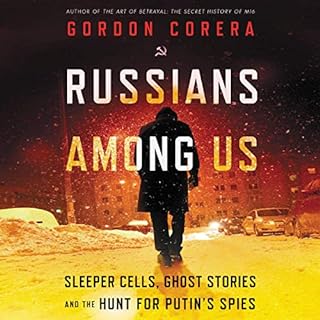 Russians Among Us Audiolibro Por Gordon Corera arte de portada