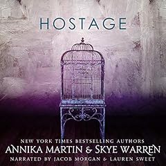 Hostage Audiolibro Por Skye Warren, Annika Martin arte de portada