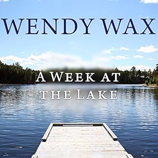 A Week at the Lake Audiolibro Por Wendy Wax arte de portada