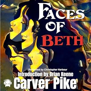 Faces of Beth Audiolibro Por Carver Pike arte de portada