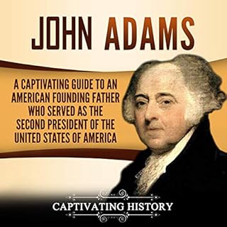 John Adams Audiolibro Por Captivating History arte de portada