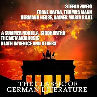 The Classic of German Literature Audiobook By Franz Kafka, Thomas Mann, Rainer Maria Rilke, Hermann Hesse cover art