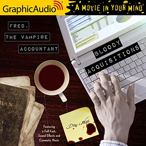 Bloody Acquisitions (Dramatized Adaptation) Audiobook By Drew Hayes cover art