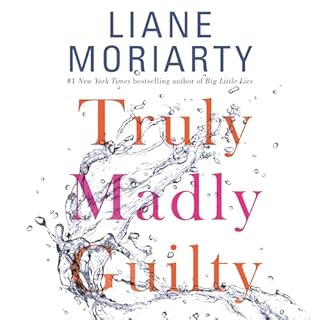 Truly Madly Guilty Audiolibro Por Liane Moriarty arte de portada