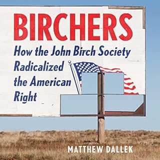 Birchers Audiolibro Por Matthew Dallek arte de portada