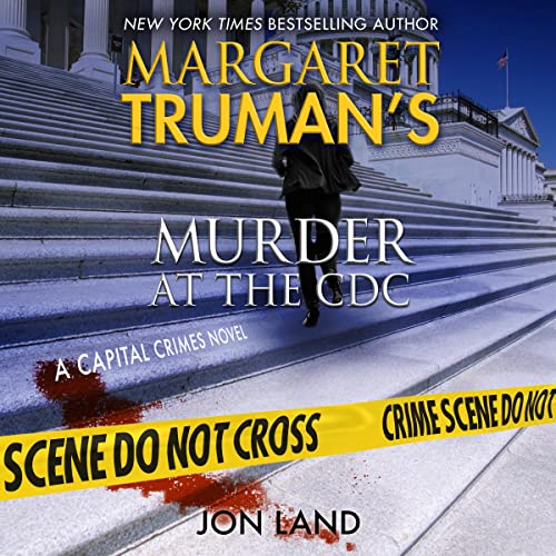 Margaret Truman's Murder at the CDC Audiolibro Por Jon Land, Margaret Truman arte de portada