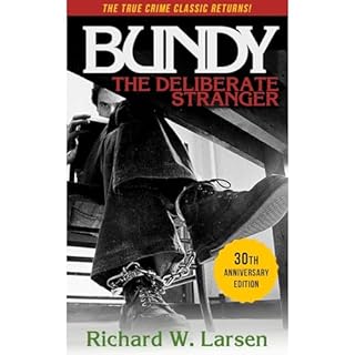 Bundy:The Deliberate Stranger Audiolibro Por Richard W. Larsen arte de portada