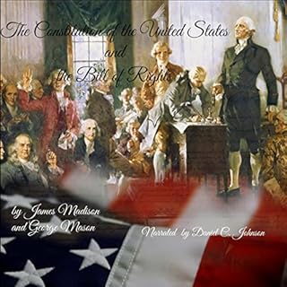 The Constitution of the United States and the Bill of Rights Audiolibro Por James Madison, George Mason arte de portada