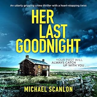 Her Last Goodnight Audiolibro Por Michael Scanlon arte de portada