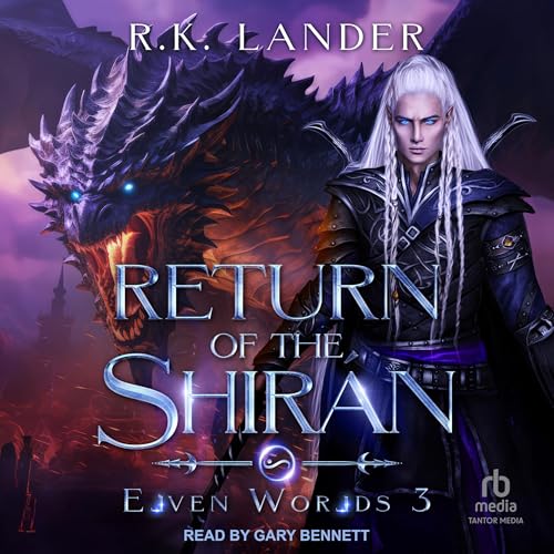 Return of the Shir&aacute;n Audiobook By R.K. Lander cover art