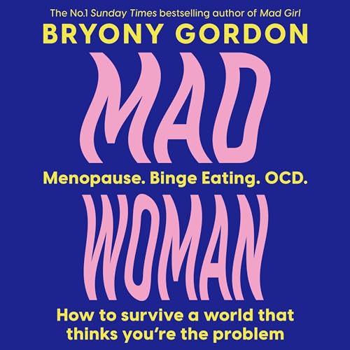 Mad Woman Audiobook By Bryony Gordon cover art