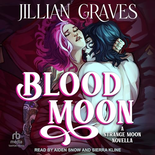 Blood Moon Audiobook By Jillian Graves cover art