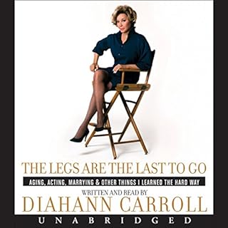 Legs Are the Last to Go Audiolibro Por Diahann Carroll arte de portada