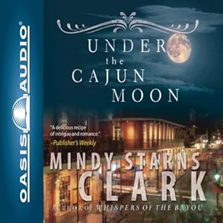 Under the Cajun Moon Audiobook By Mindy Starns Clark cover art