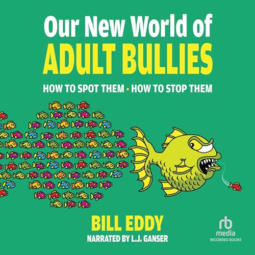 Our New World of Adult Bullies Titelbild