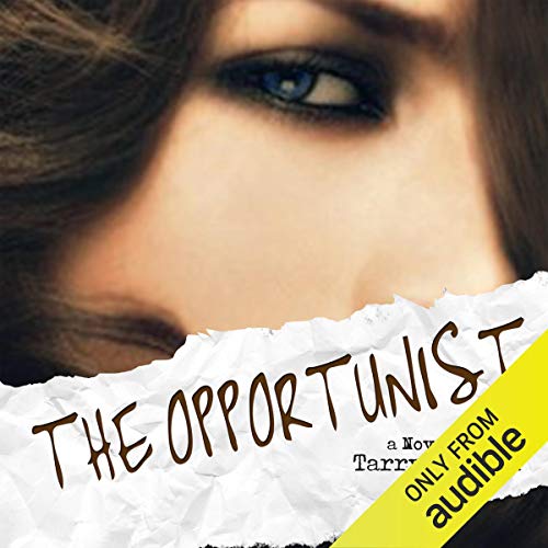 The Opportunist Audiobook By Tarryn Fisher cover art