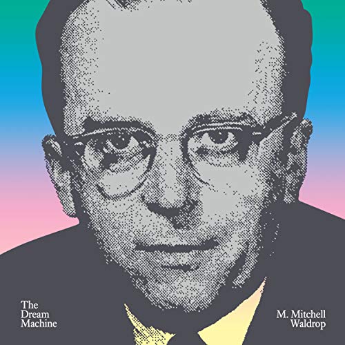 The Dream Machine Audiolibro Por M. Mitchell Waldrop arte de portada