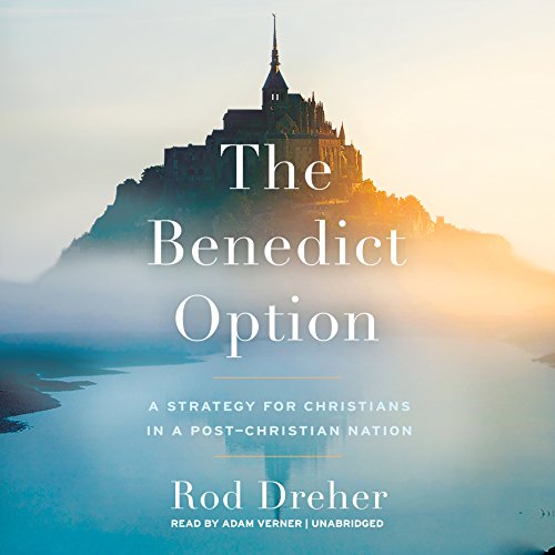 The Benedict Option Audiolibro Por Rod Dreher arte de portada