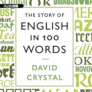 The Story of English in 100 Words Audiolibro Por David Crystal arte de portada