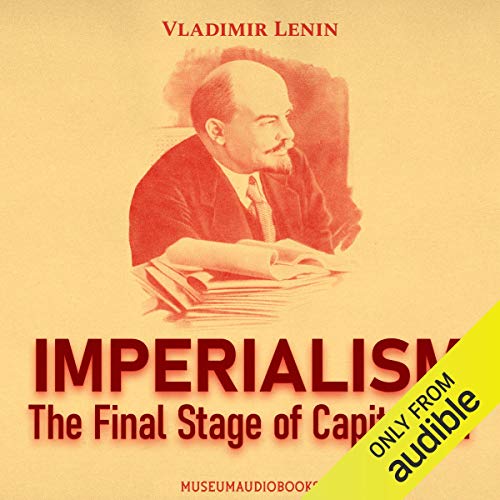 Imperialism: The Final Stage of Capitalism Audiolibro Por Vladimir Lenin arte de portada