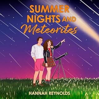 Summer Nights and Meteorites Audiobook By Hannah Reynolds cover art