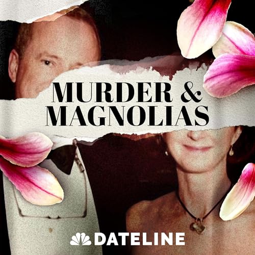 Murder & Magnolias Podcast By NBC News cover art