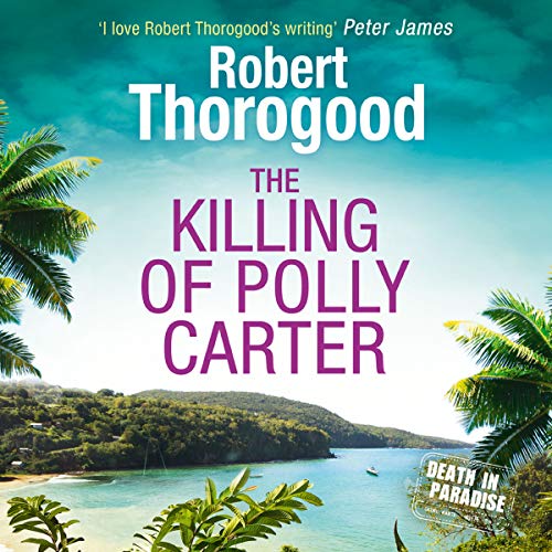 The Killing of Polly Carter Audiolivro Por Robert Thorogood capa
