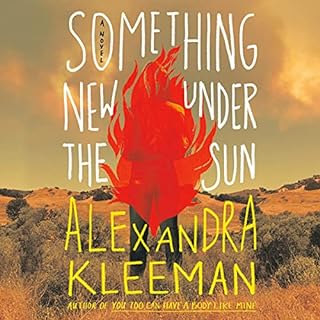 Something New Under the Sun Audiobook By Alexandra Kleeman cover art