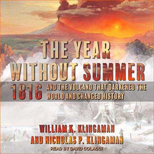 The Year Without Summer Audiolibro Por William K. Klingaman, Nicholas P. Klingaman arte de portada