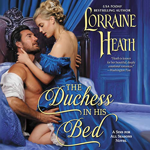 The Duchess in His Bed Audiolibro Por Lorraine Heath arte de portada