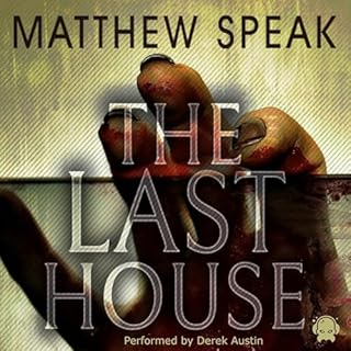 The Last House Audiolibro Por Matthew Speak arte de portada