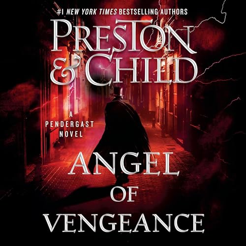 Angel of Vengeance Audiobook By Douglas Preston, Lincoln Child cover art