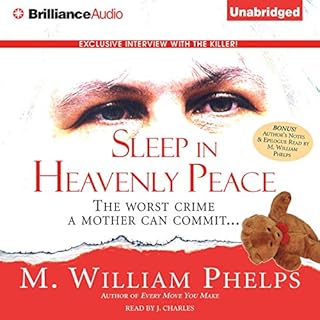 Sleep in Heavenly Peace Audiobook By M. William Phelps cover art