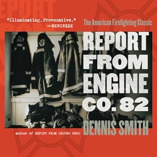 Report from Engine Co. 82 Audiobook By Dennis Smith cover art