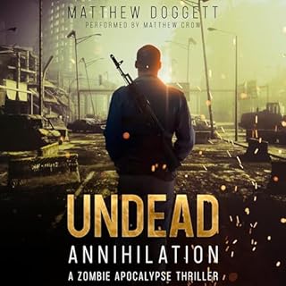 Undead Annihilation Audiobook By Matthew Doggett cover art