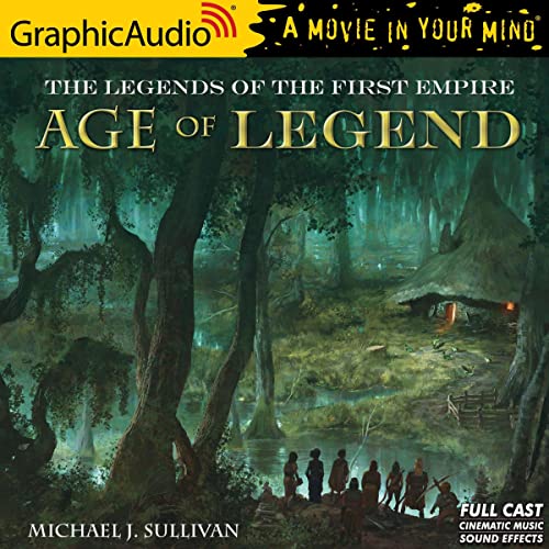 Age of Legend [Dramatized Adaptation] Audiobook By Michael J. Sullivan cover art