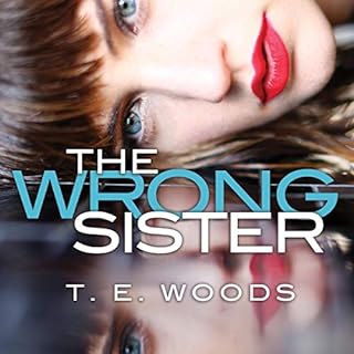 The Wrong Sister Audiolibro Por T. E. Woods arte de portada