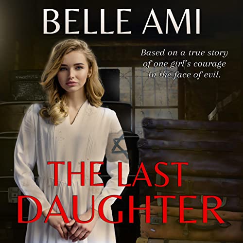 The Last Daughter Audiolibro Por Belle Ami arte de portada