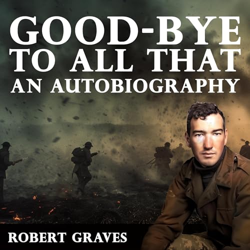 Good-Bye to All That Audiolibro Por Robert Graves arte de portada