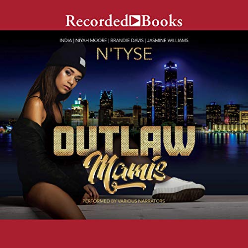Outlaw Mamis Audiolibro Por N'Tyse, India, Niyah Moore, Brandie Davis, Jasmine Williams arte de portada