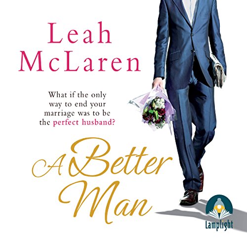 A Better Man Audiolibro Por Leah McLaren arte de portada