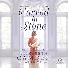 Carved in Stone Audiolibro Por Elizabeth Camden arte de portada