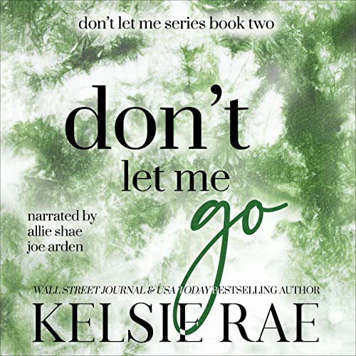 Don't Let Me Go Audiolibro Por Kelsie Rae arte de portada