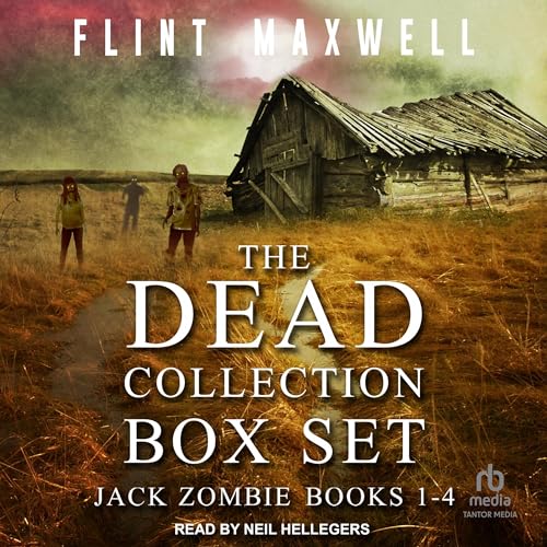 The Dead Collection Box Set #1 Audiobook By Flint Maxwell cover art